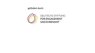 Gefördert durch die Deutsche Stiftung für Engagement und Ehrenamt